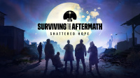 Surviving the Aftermath: Shattered Hope landet heute auf PC und Konsolen