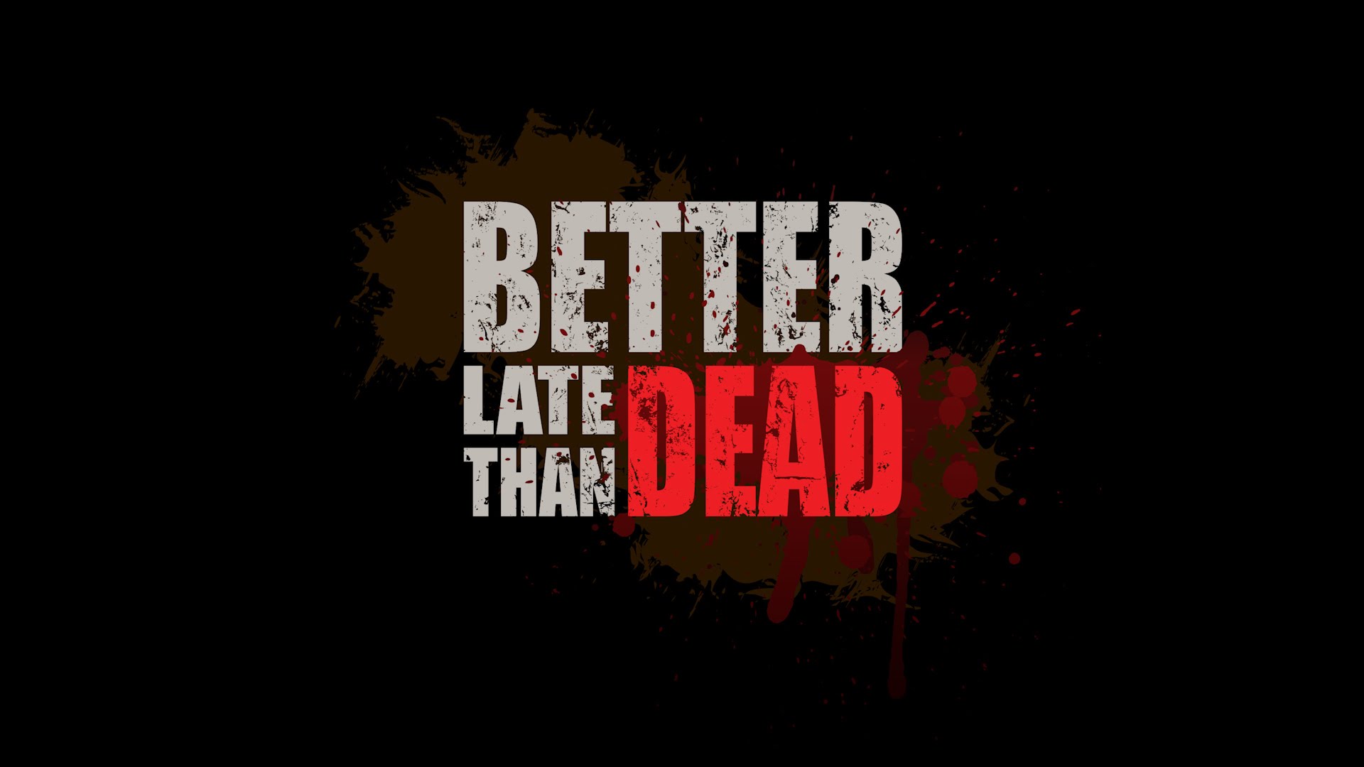 Better game. Better late than Dead. Игра better.late.than. Gameplay better late than Dead