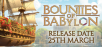 Former Moon and Rare Developer Releasing Bounties of Babylon on March 25th