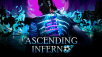 Ascending Inferno Kicks Off Today!