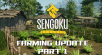 Sengoku Dynastys New Farming Update: Cultivate Your Dynasty in Feudal Japans Rich Soil!