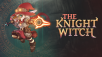 THE KNIGHT WITCH LAUNCHES 29TH NOVEMBER