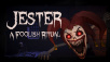 Jester: A Foolish Ritual Jumps Out on Steam