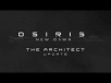Osiris: New Dawn – Major Content Update, The Architect Now Available