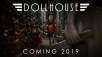 Dollhouse, First Person Horror Title Launches In May