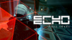 ECHO – Full Level Walkthrough