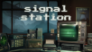 Signal Station Announcement