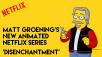 Matt Groening Of Simpsons & Futarama Fame Has A New Show On Netflix!