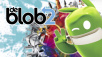 De Blob 2 Coming To Xbox One and PS4
