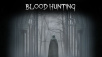 First-Person Survival Horror Blood Hunting Coming To PlayStation On August 28th
