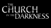 Exposing ... The Church in the Darkness