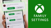 Xbox Family Settings App Available Now on iOS and Android to Help Manage Childrens Gaming
