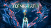 Fermis Path Now Out on Steam
