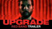New Gory Action Flick, Upgrade, Looks Badass