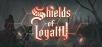 New Trailer for Shields of Loyalty