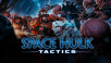 Watch This Space Hulk Tactics Launch Trailer