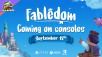 Fabledom is the gift that keeps on giving! Console release date announced!