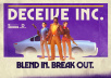 DECEIVE INC. Opens for Business; Blend In and Break Out