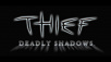 Thief 3: Deadly Shadows