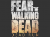 Fear the Walking Dead: Dead Run