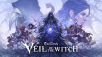 Lost Eidolons: Veil of the Witch Gets Major Update