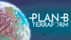 Sculpt and Automate a New Home Planet in Plan B: Terraform - 1.0 Out Now