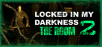 You Cant Escape What Follows You: Locked in My Darkness 2 Out Now!