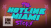 New Documentary on Hotline Miami
