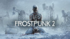 11 bit studios Officially Announces Frostpunk 2