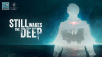 Still Wakes the Deep video spills secrets and gameplay glimpses