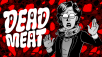 Experimental murder mystery game DEAD MEAT coming to Steam in 2024