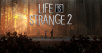 Life Is Strange 2 Episode 3 Has A Release Date