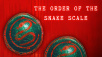 The Order Of The Snake Scale / Hellstuck: Rage With Your Friends