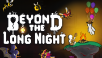 Charming Roguelike Adventure Beyond the Long Night Launches Today