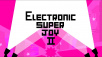 Electronic Super Joy 2