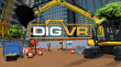 Dig VR - Preview