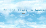 No One Lives in Heaven