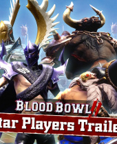 Blood Bowl 2 – Star Players Trailer