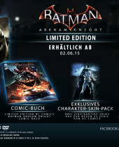 Batman: Arkham Knight Limited Edition und Batman: Arkham Knight Batmobil Edition