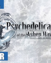 Psychedelica of the Ashen Hawk Is A Tripped Out Horror Experience