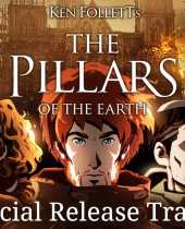 Daedalics The Pillars of the Earth is Out Now For PC, PS4 and Xbox One