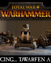 Total War: Warhammer Showcases Dwarfen Artillery