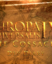 New Dev Diary Released for Europa Universalis IV: Cossacks