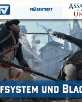 Assassins Creed Unity - Kampfsystem und Blackbox-System