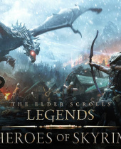 The Elder Scrolls: Legends – Heroes of Skyrim