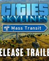 Cities: Skylines – Mass Transit Launches Today