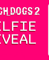 Watch_Dogs 2 Reveals New Selfie Reveal Digital Experience