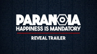If You Dont Like Paranoia: Happiness Is Mandatory, You Will Be Adjusted