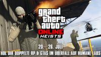 Eine Woche lang doppelte GTA$ & RP für den Überfall auf Humane Labs: 20. - 26. Juli
