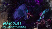 League of Legends: Neuer Champion RekSai, die Leerenwühlerin, veröffentlicht
